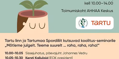 Spordiseminar - M\u00f5tleme julgelt.Teeme suurelt... raha, raha, raha!