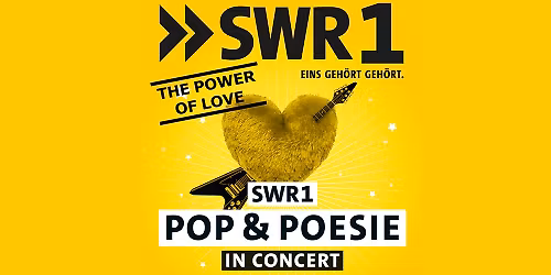 SWR 1 Pop & Poesie - The Power of Love | Aalen