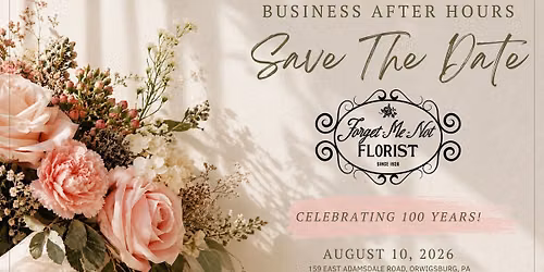 Business After Hours Sponsored by Forget-Me-Not Florist