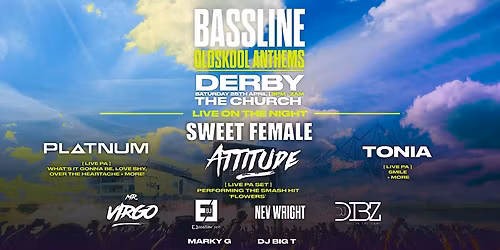 Bassline Oldskool Anthems Derby
