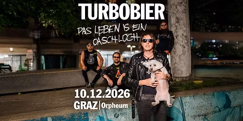 TURBOBIER - "Das Leben is ein Oaschloch" Tour 2026