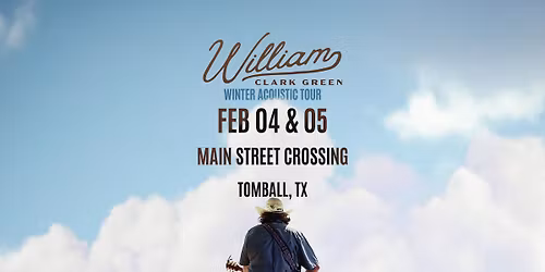 William Clark Green | LIVE at Main Street Crossing
