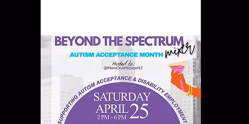 Beyond The Spectrum: Autism Awareness Mixer