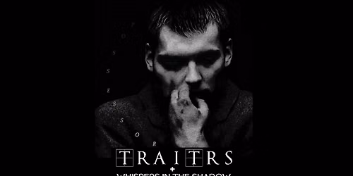 TRAITRS + WHISPERS IN THE SHADOW \u2022 Europe 2027 "Possessor" Tour \u2022 Wien