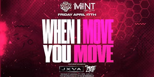 The Remix Presents: When I MOVE, You MOVE!