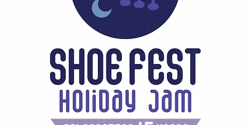 Shoe Fest 2026 Holiday Jam - Martyrs' - Chicago, IL