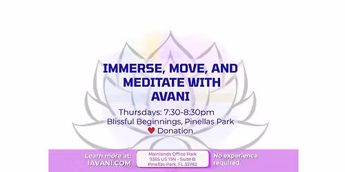 Immerse, Move, and Meditate \ud83c\udf3f Thursday Evenings with Avani!