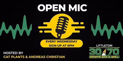30\/70 Littleton Open Mic