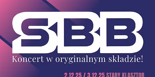 SBB - 2 koncerty w oryginalnym sk\u0142adzie we Wroc\u0142awiu!