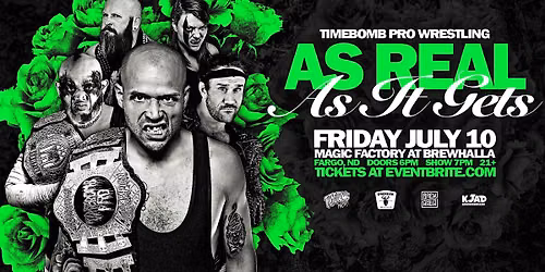 Timebomb Pro Wrestling: As Real As It Gets!