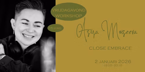 Vrijdagavond workshop met Asya Moiseeva