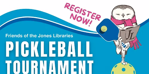 Friends of the Jones Libraries Pickleball Tournament
