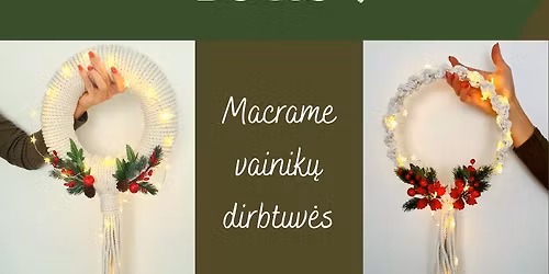 Macrame vainik\u0173 dirbtuv\u0117s