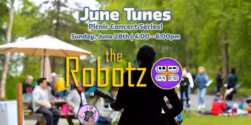 June Tunes Picnic Concert with The Robotz!