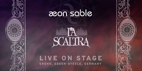 Ausverkauft! Aeon Sable + La Scaltra I GREND