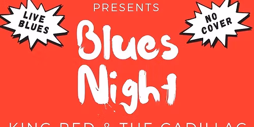 Live Blues @ Shovel City Drinkery w\/ King Red & the Cadillac Band
