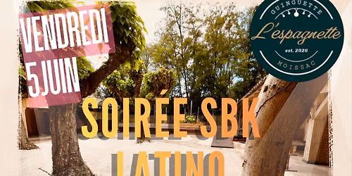 L'ESPAGNE\u0301TTE \u2014 l\u2019ancien NIRVANA,  MOISSAC\ud83d\udc83SOIR\u00c9E SBK Latino\ud83d\udd7a\n
