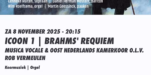 Oost-Nederlands Kamerkoor en Musica Vocale zingen Ein Deutsches Requiem.