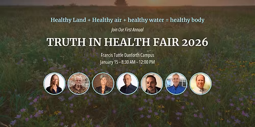 Truth In Health Fair 2026: From Soil to Self