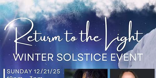 Return to the Light: A Winter Solstice Gathering