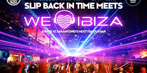 Slip Back In Time Meets We Love Ibiza