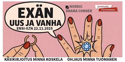 Jyv\u00e4skyl\u00e4n Huoneteatteri: Ex\u00e4n uus ja vanha