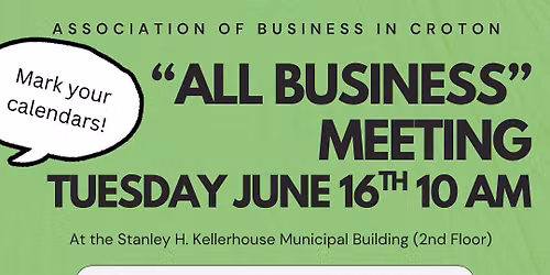 Croton "All Business" Meeting 