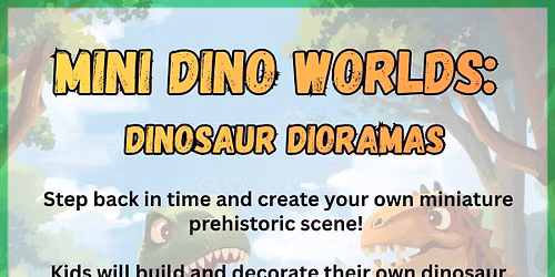 Mini Dino Worlds: Dinosaur Dioramas