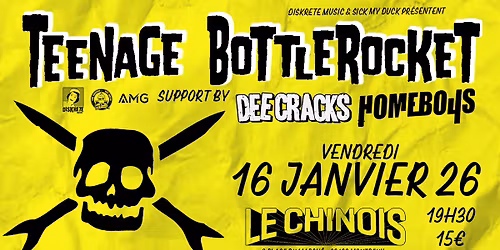 Teenage bottlerocket + Dee cracks + Homeboys -- Le Chinois \/ Montreuil