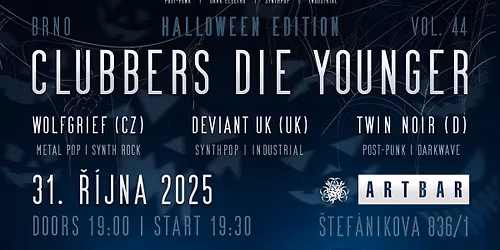 Clubbers die Younger 44 - HALLOWEEN PARTY with Twin Noir, Deviant UK, WOLFGRIEF