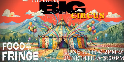 The Little Big Circus - FoCo Fringe Festival 6\/13