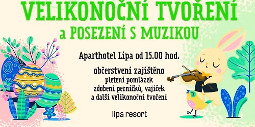 Velikono\u010dn\u00ed tvo\u0159en\u00ed a posezen\u00ed s muzikou