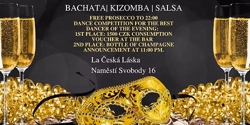 Pre Silvestr Night Dj Te Amo Free Prosecco to 22:00 and Dance Competition winner 1500 K\u010d at bar