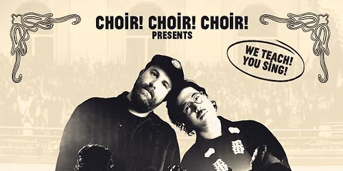 Choir! Choir! Choir! Presents: Landslide: An Epic Fleetwood Mac Singalong!