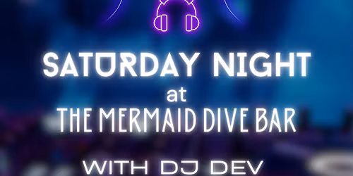 Saturday Night @ The Mermaid Dive Bar