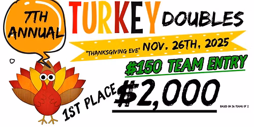 7th Annual Turkey Doubles (Scratch)