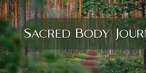 Sacred Body Journey