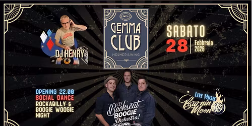 Gemma Club - Burnin\u2019Moon - The Backseat Boogie Orchestra -Dj Henry -Boogie Woogie & Rockabilly Night