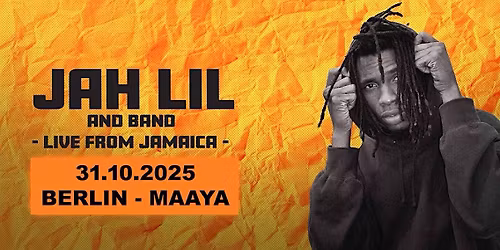 JAH LIL & Band am 31.10.2025 in Berlin @ Maaya