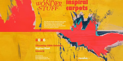 The Wonder Stuff & Inspiral Carpets at Engine Shef Lincoln