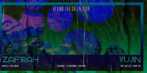 Behind The Green Door presents: YUJIN & ZAFIRAH
