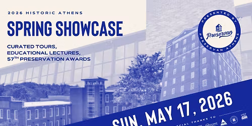 2026 Historic Athens Spring Showcase, presented by Preservan