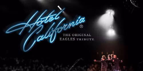 Hotel California - The Eagles Tribute