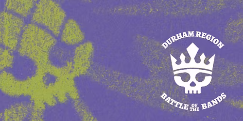 DURHAM REGION Battle of the Bands 2025