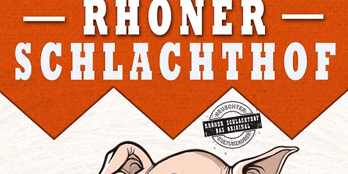 RH\u00d6NER SCHLACHTHOF