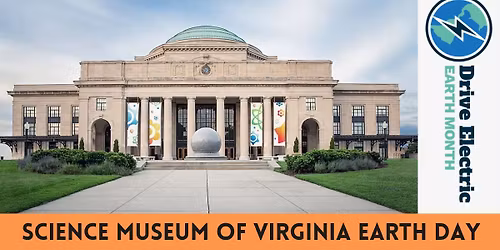 Drive Electric Earth Month 2026: Science Museum Earth Day Celebration