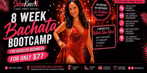 \ud83d\udd25 8-Week Bachata Bootcamp \ud83d\udd25 By Salsa Knoxville