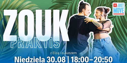 Zoukowy PRAKTIS z Eliz\u0105 i \u0141ukaszem - 30.08
