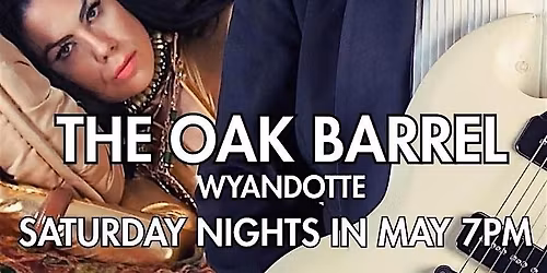 Laura Rain Duo Live Performance Every Saturday in May at The Oak Barrel