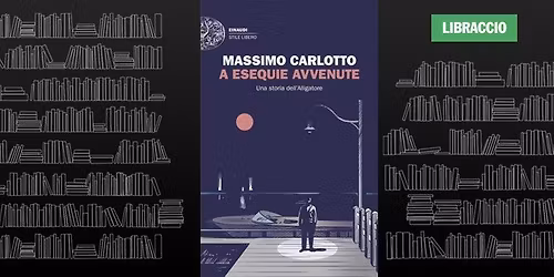 Massimo Carlotto presenta "A esequie avvenute"